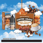COFFEE CRAVE (SALT NIC) - Coffee Caramel Macchiato