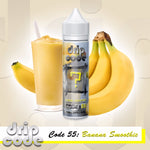 Code 55: バナナスムージー (ドリップコード クリーミーシリーズ) - 60ml